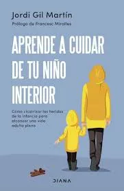 Aprende a cuidar tu niño interior